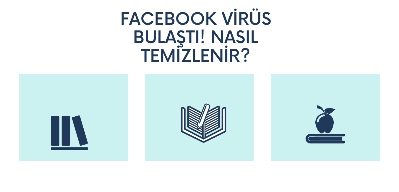 Facebook Virüs Bulaştı Nasıl Temizlenir?